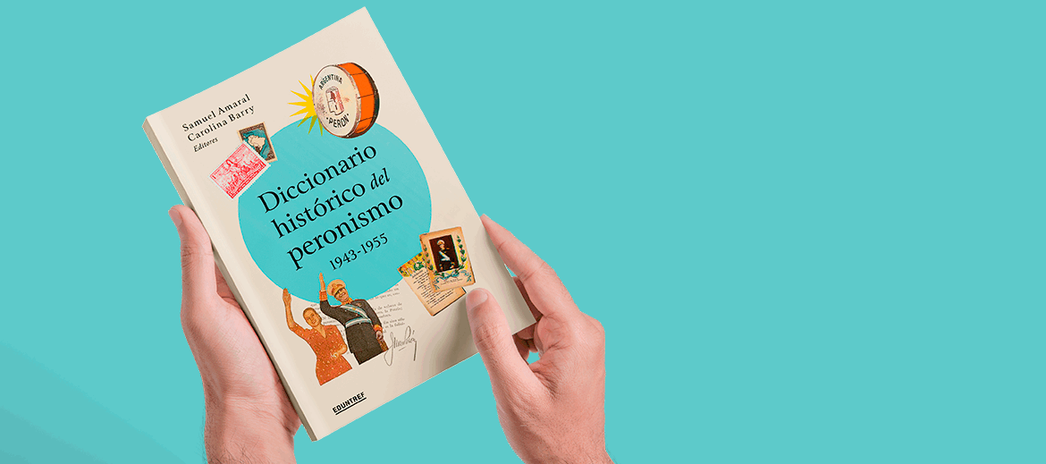 La UNTREF y la Editorial Crítica se unieron para publicar el Diccionario histórico del peronismo 1943-1955, una obra inédita que repasa los primeros 12 años del movimiento liderado por Juan Domingo Perón.